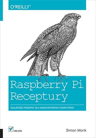 Raspberry Pi. Receptury - Simon Monk
