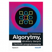 Algorytmy, struktury danych i techniki programowania. Wydanie VI - Piotr Wróblewski