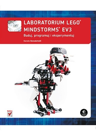 Laboratorium LEGO Mindstorms EV3. Buduj, programuj i eksperymentuj - Daniele Benedettelli