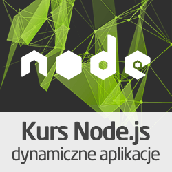 Kurs Node.js - dynamiczne aplikacje - wersja ON-LINE