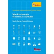 Monitorowanie otoczenia z Arduino - Emily Gertz, Patrick Di Justo
