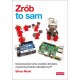 Zrób to sam. Generowanie ruchu, światła i dźwięku za pomocą Arduino i Raspberry Pi. Simon Monk Zrób to sam. Generowanie ruchu, światła i dźwięku za pomocą Arduino i Raspberry Pi. Simon Monk