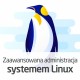 Zaawansowana administracja systemem Linux - wersja ON-LINE Zaawansowana administracja systemem Linux - wersja ON-LINE