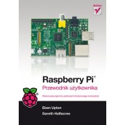Raspberry Pi. Przewodnik użytkownika - Gareth